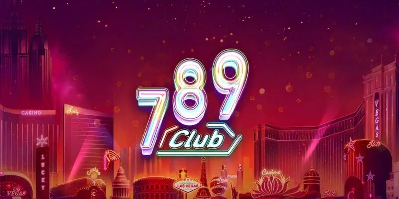 Nên chọn 789club để chơi